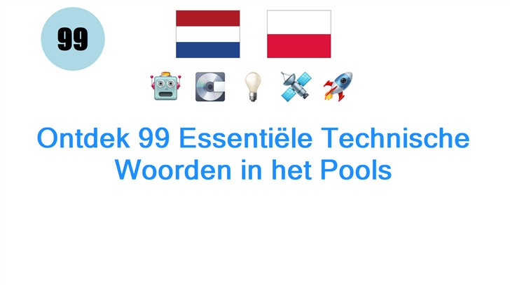 Ontdek 99 Essentiële Technische Woorden in het Pools